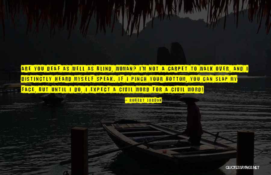 I Speak For Myself Quotes By Robert Jordan I Speak For Myself Quotes By Robert Jordan