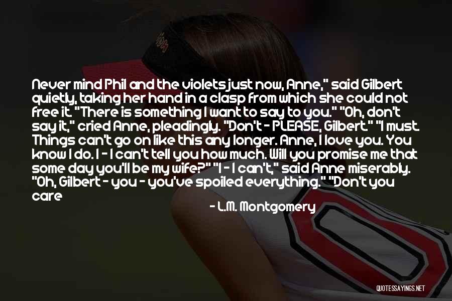 I Speak My Mind I Don't Mind What I Speak Quotes By L.M. Montgomery