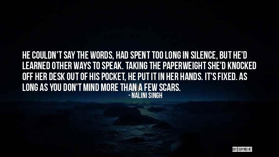 I Speak My Mind I Don't Mind What I Speak Quotes By Nalini Singh I Speak My Mind I Don't Mind What I Speak Quotes By Nalini Singh