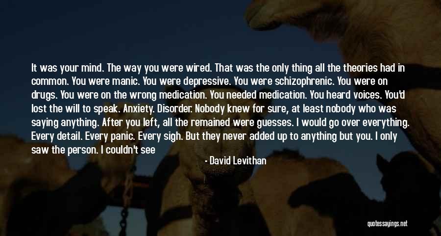 I Speak My Mind. I Never Mind What I Speak Quotes By David Levithan