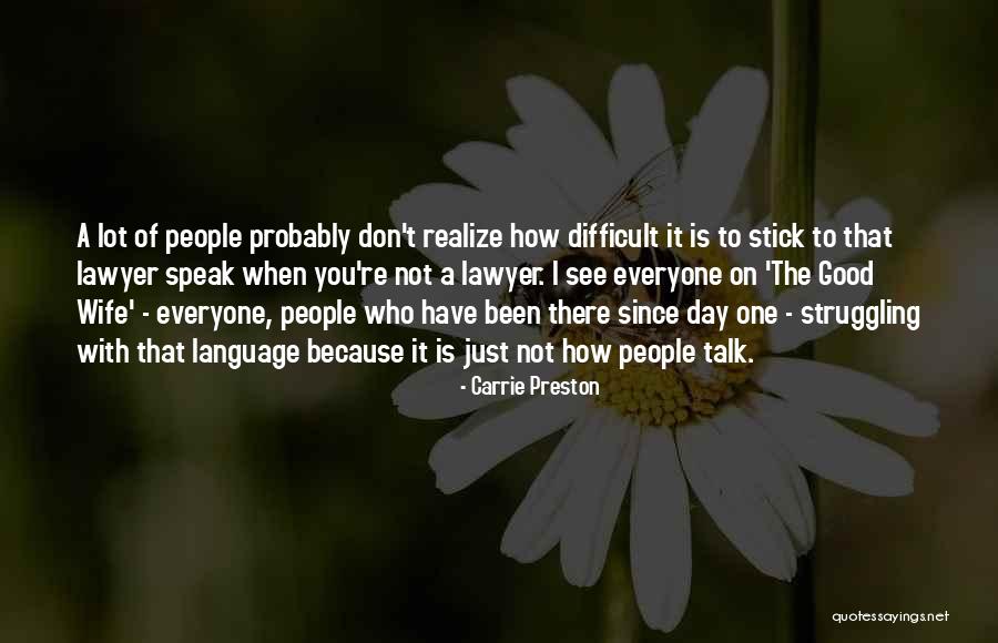 I Speak Quotes By Carrie Preston I Speak Quotes By Carrie Preston