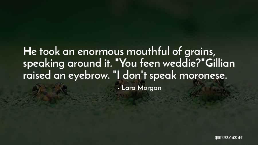 I Speak Quotes By Lara Morgan I Speak Quotes By Lara Morgan