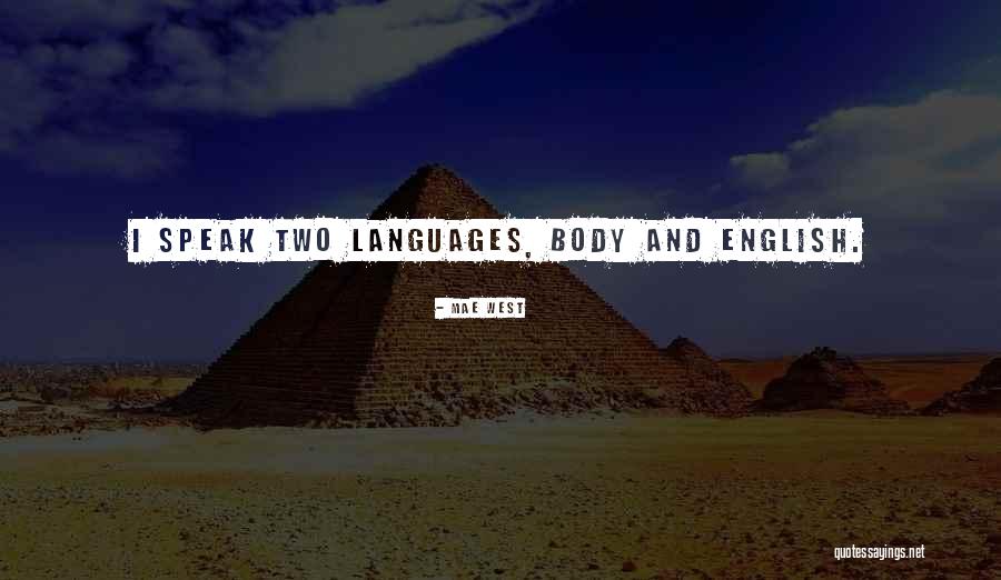 I Speak Quotes By Mae West