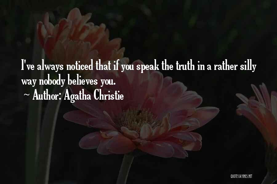 I Speak Truth Quotes By Agatha Christie