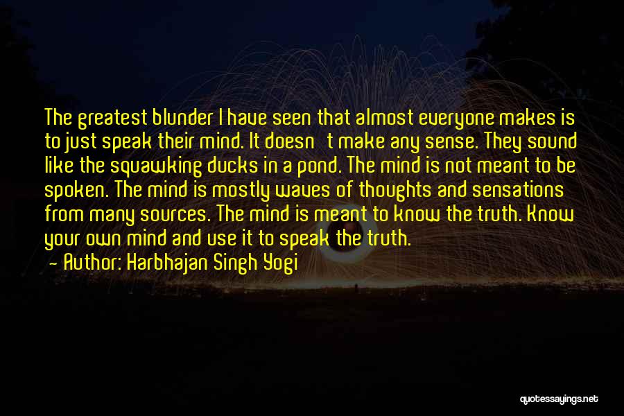 I Speak Truth Quotes By Harbhajan Singh Yogi