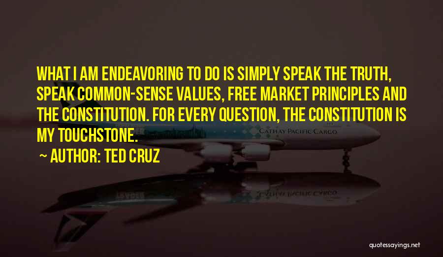 I Speak Truth Quotes By Ted Cruz