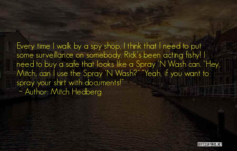 I Spy Funny Quotes By Mitch Hedberg