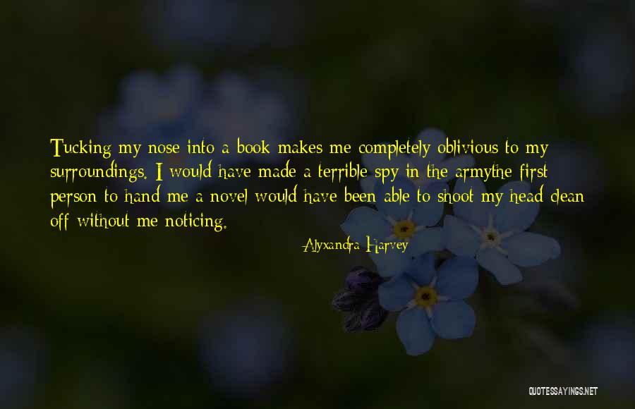 I Spy Quotes By Alyxandra Harvey