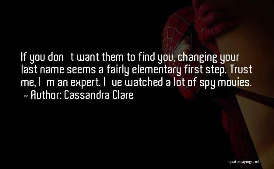 I Spy Quotes By Cassandra Clare