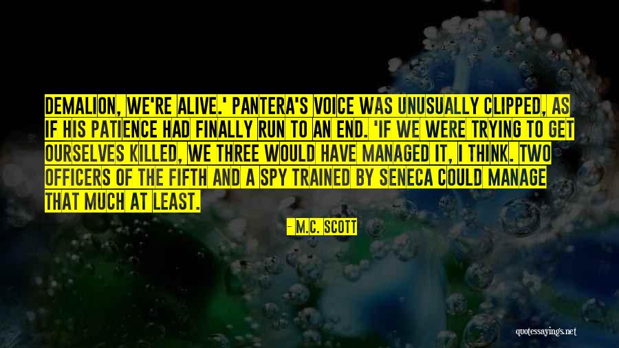 I Spy Quotes By M.C. Scott