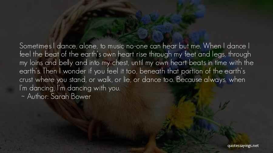 I Stand Alone Quotes By Sarah Bower