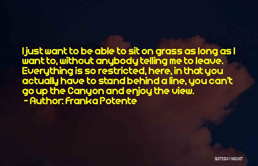 I Stand Behind You Quotes By Franka Potente