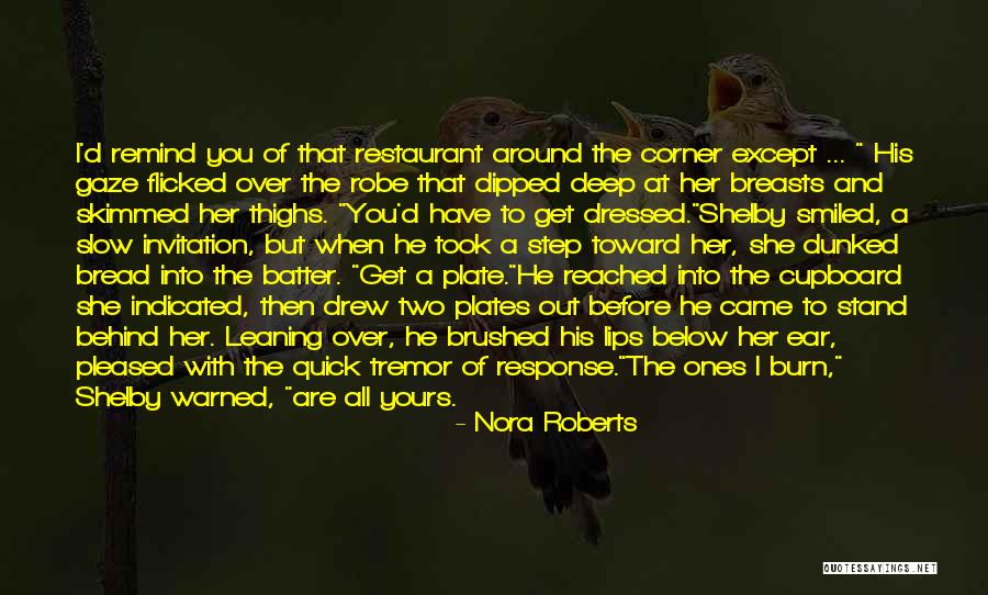 I Stand Behind You Quotes By Nora Roberts I Stand Behind You Quotes By Nora Roberts