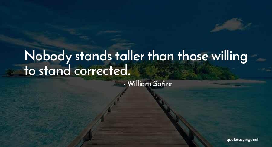 I Stand Corrected Quotes By William Safire I Stand Corrected Quotes By William Safire