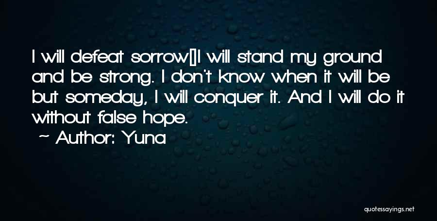 I Stand My Ground Quotes By Yuna