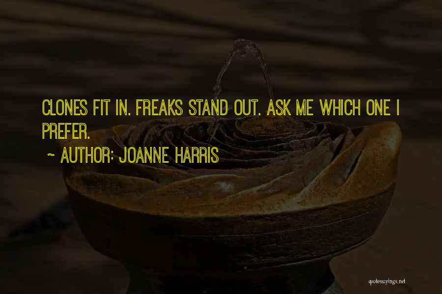 I Stand Out Quotes By Joanne Harris