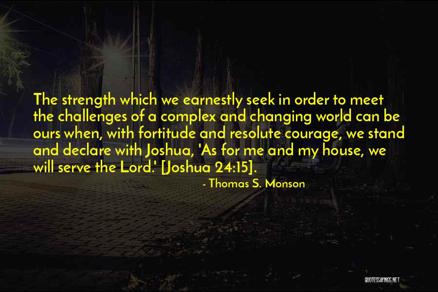 I Stand Resolute Quotes By Thomas S. Monson I Stand Resolute Quotes By Thomas S. Monson