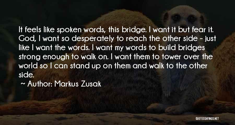 I Stand Strong Quotes By Markus Zusak