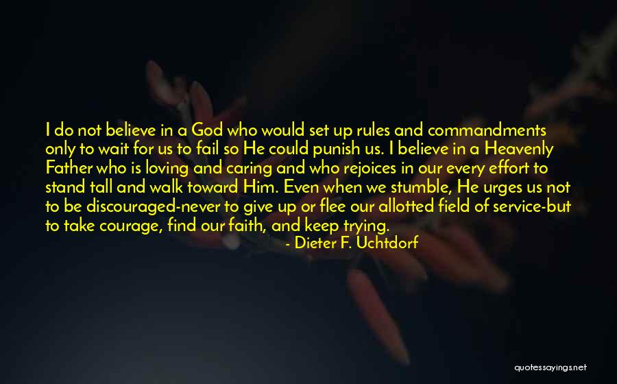 I Stand Tall Quotes By Dieter F. Uchtdorf