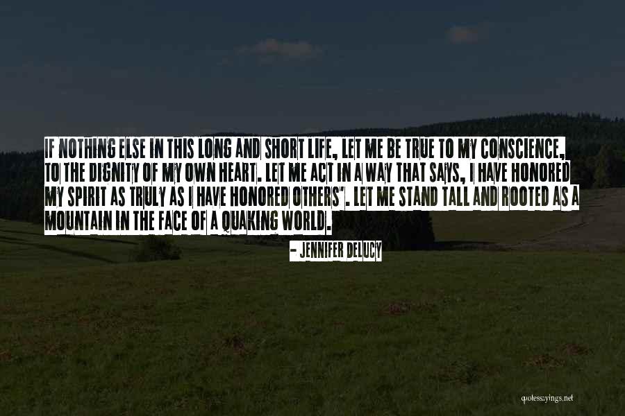 I Stand Tall Quotes By Jennifer DeLucy I Stand Tall Quotes By Jennifer DeLucy