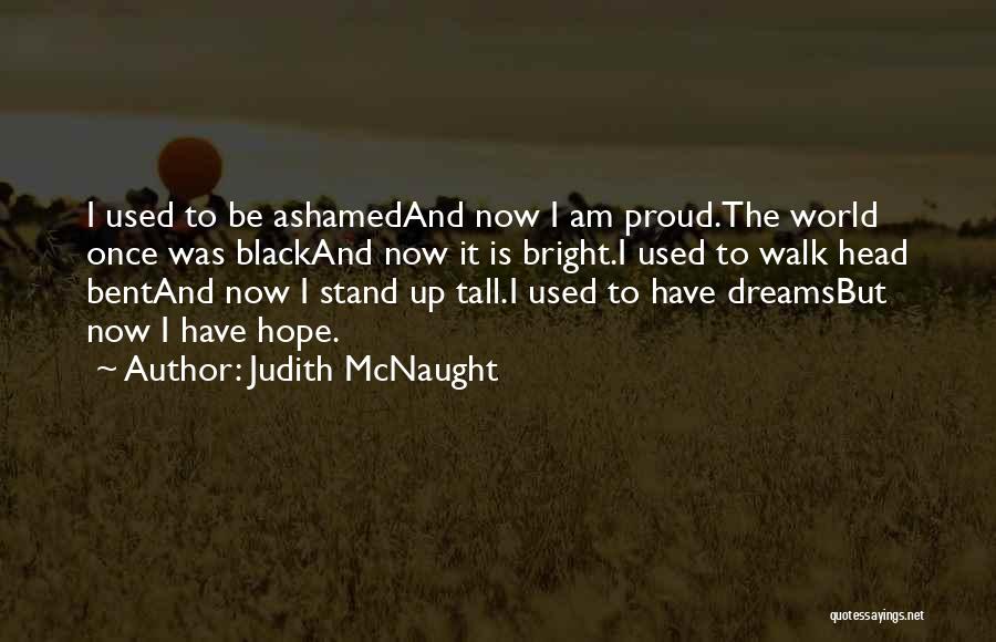 I Stand Tall Quotes By Judith McNaught