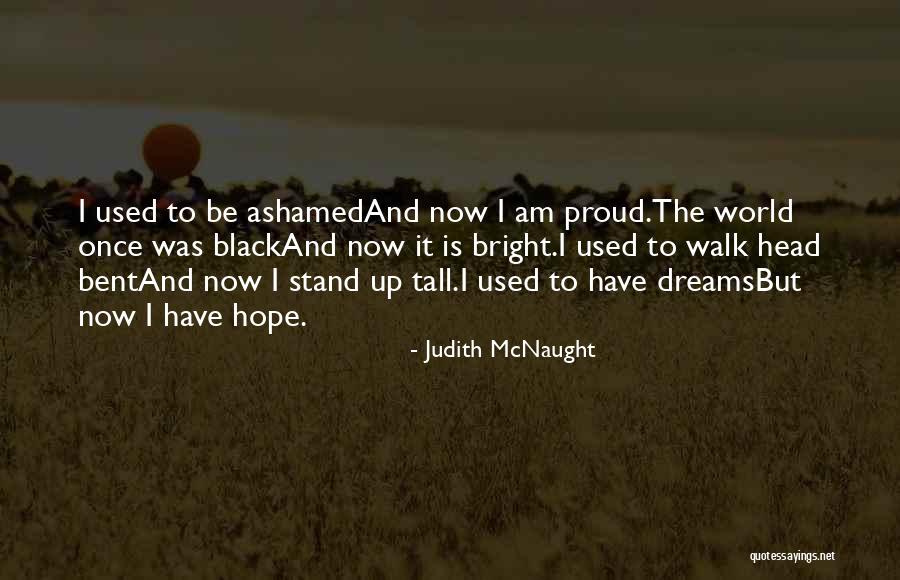 I Stand Tall Quotes By Judith McNaught