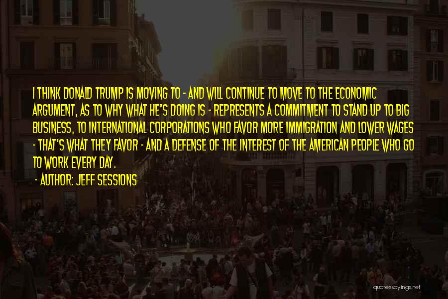 I Stand Up Quotes By Jeff Sessions