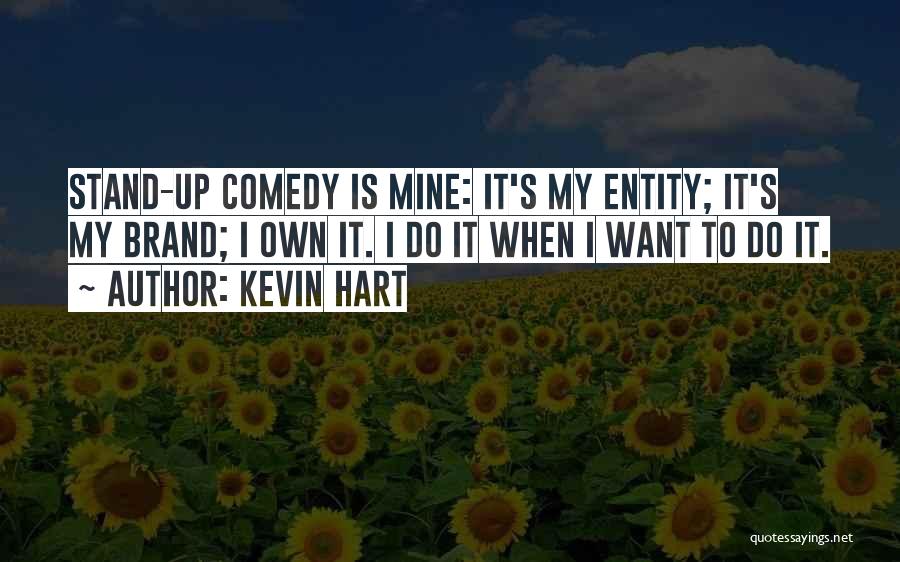 I Stand Up Quotes By Kevin Hart