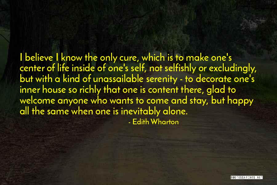 I Stay Alone Quotes By Edith Wharton I Stay Alone Quotes By Edith Wharton
