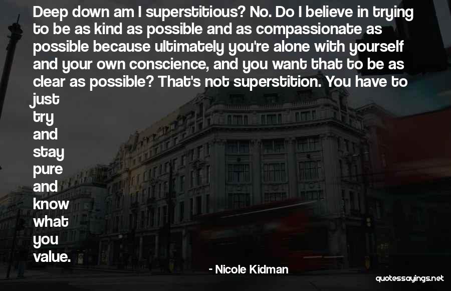 I Stay Alone Quotes By Nicole Kidman I Stay Alone Quotes By Nicole Kidman
