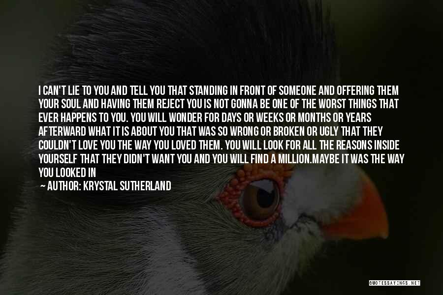 I Still Believe In Love Quotes By Krystal Sutherland