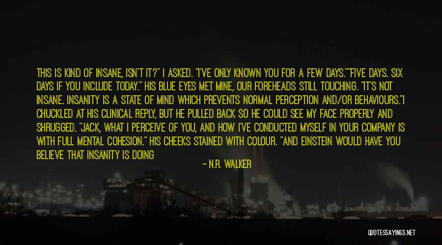 I Still Believe In Love Quotes By N.R. Walker I Still Believe In Love Quotes By N.R. Walker