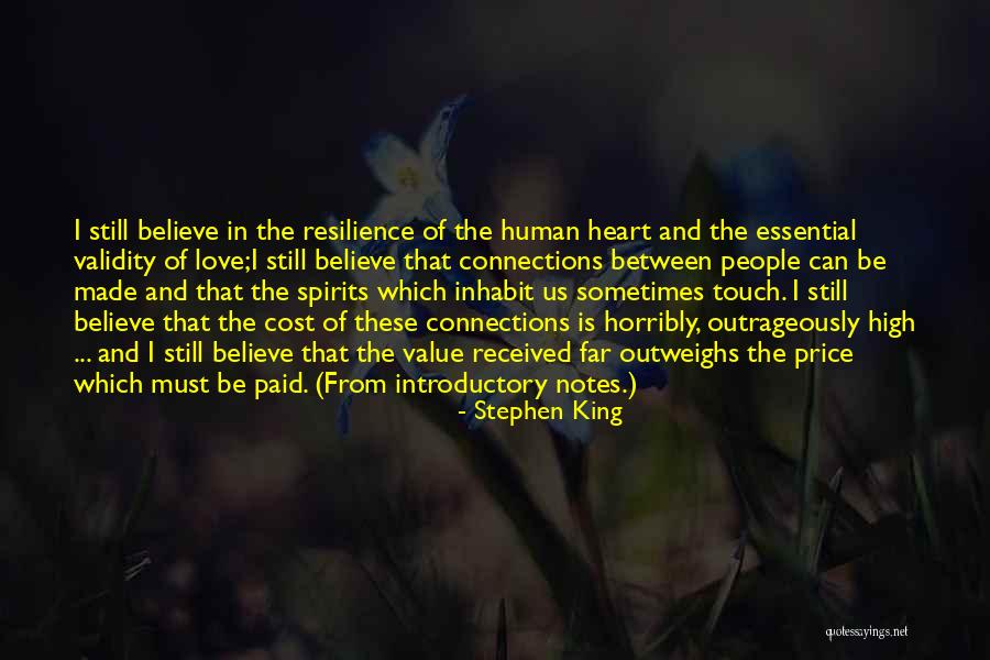 I Still Believe In Love Quotes By Stephen King I Still Believe In Love Quotes By Stephen King