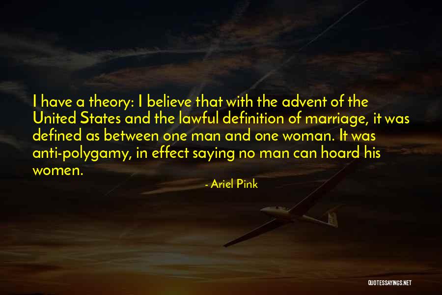 I Still Believe In Marriage Quotes By Ariel Pink I Still Believe In Marriage Quotes By Ariel Pink