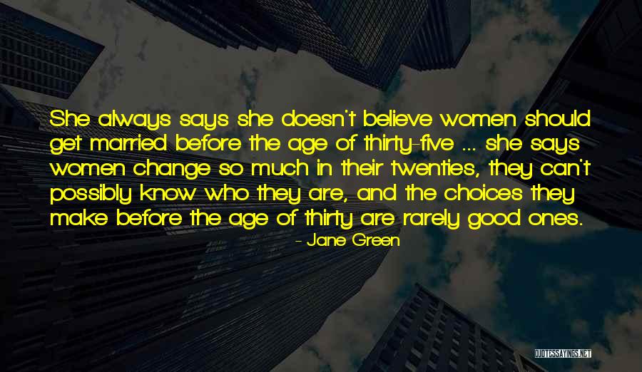 I Still Believe In Marriage Quotes By Jane Green I Still Believe In Marriage Quotes By Jane Green