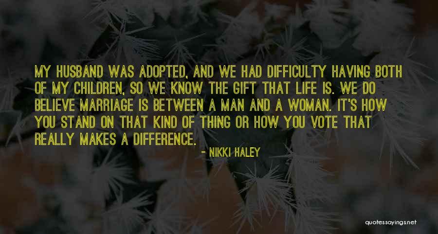 I Still Believe In Marriage Quotes By Nikki Haley