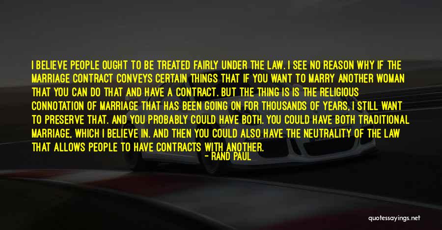 I Still Believe In Marriage Quotes By Rand Paul