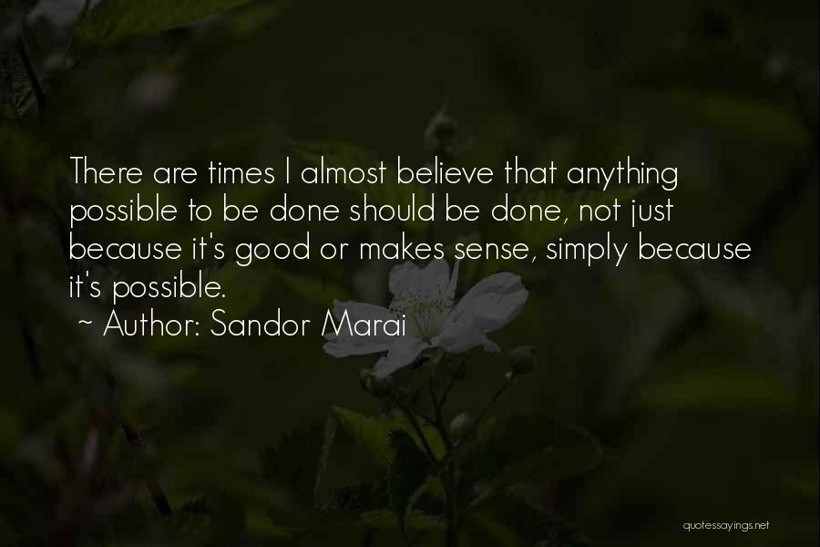 I Still Believe In Marriage Quotes By Sandor Marai