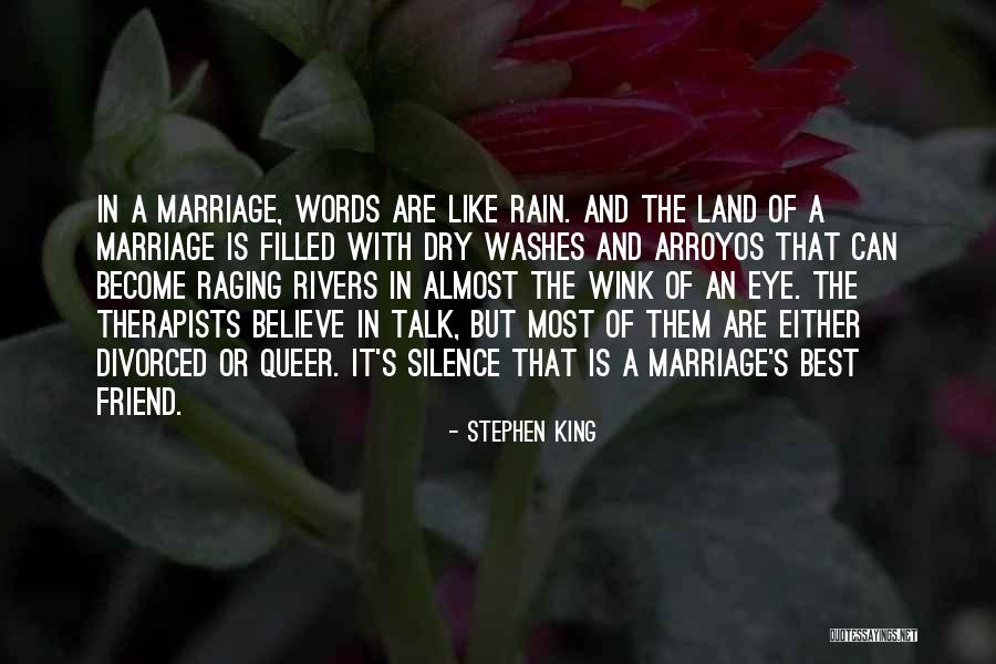 I Still Believe In Marriage Quotes By Stephen King