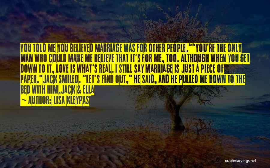 I Still Believe You Quotes By Lisa Kleypas