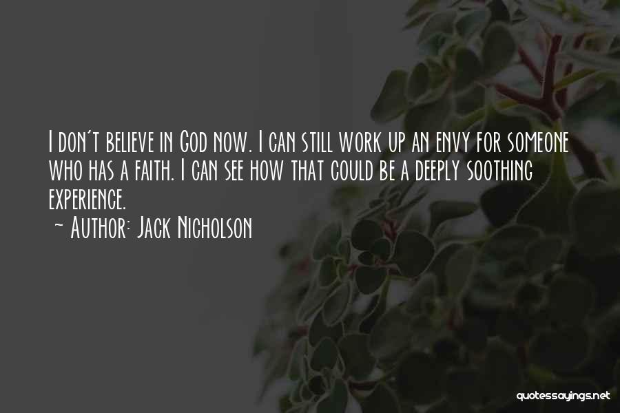 I Still Can't Believe Quotes By Jack Nicholson