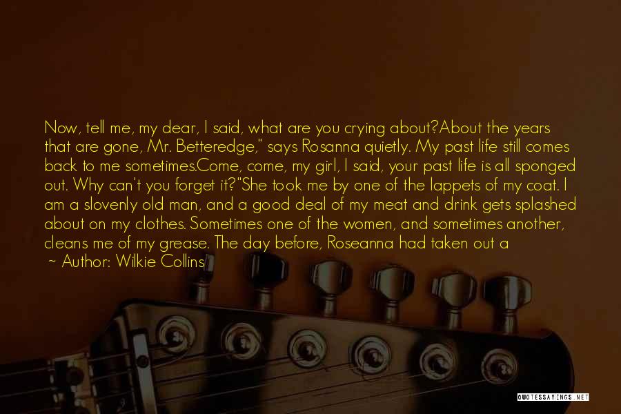 I Still Can't Forget You Quotes By Wilkie Collins