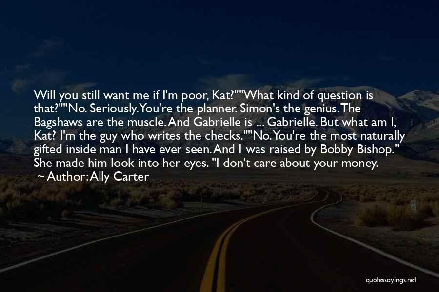 I Still Care About You Quotes By Ally Carter