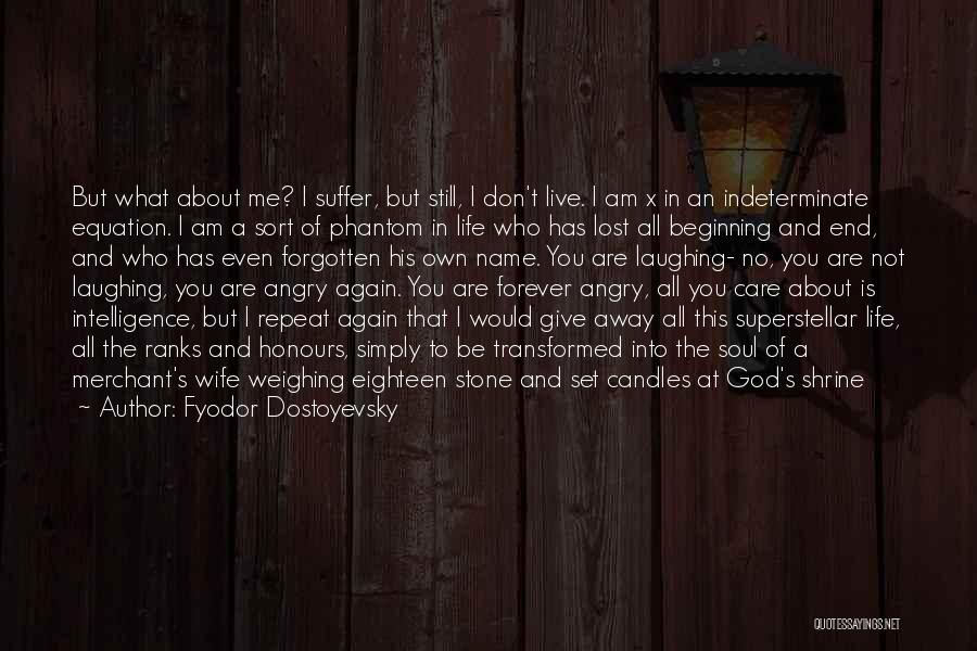 I Still Care About You Quotes By Fyodor Dostoyevsky