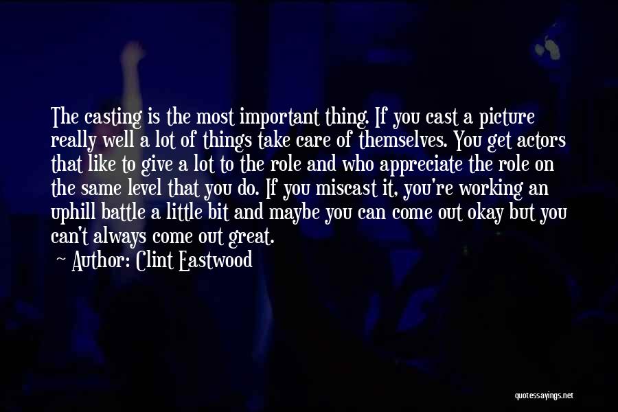 I Still Care Picture Quotes By Clint Eastwood