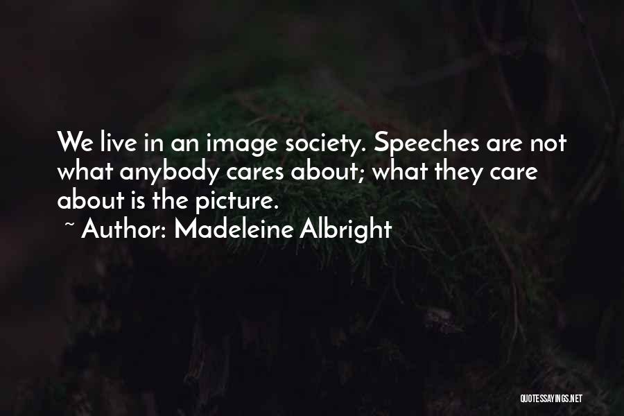 I Still Care Picture Quotes By Madeleine Albright