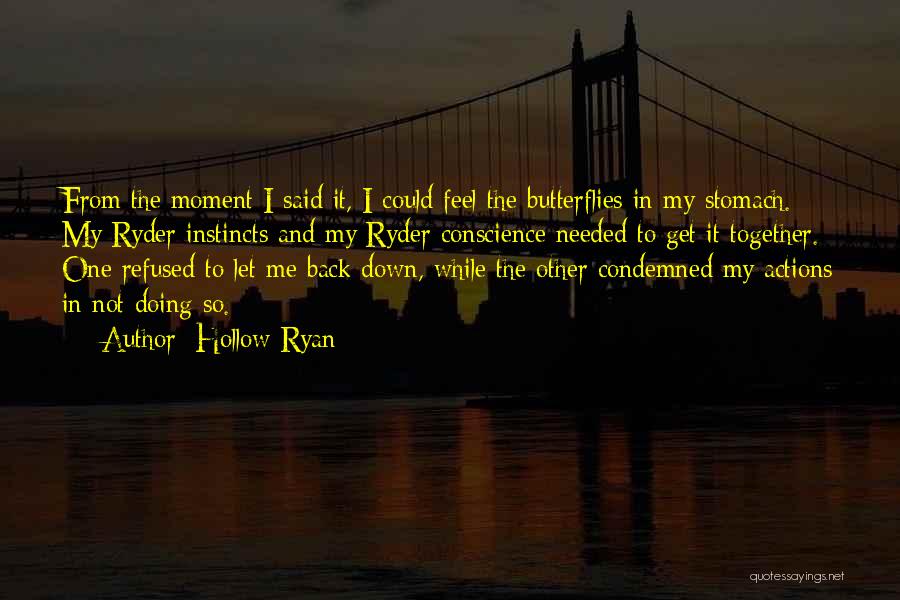 I Still Get Butterflies In My Stomach Quotes By Hollow Ryan