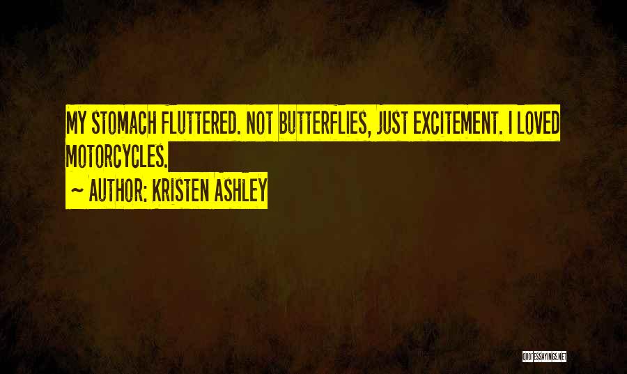 I Still Get Butterflies In My Stomach Quotes By Kristen Ashley