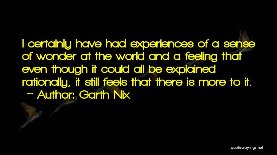 I Still Have Feelings Quotes By Garth Nix