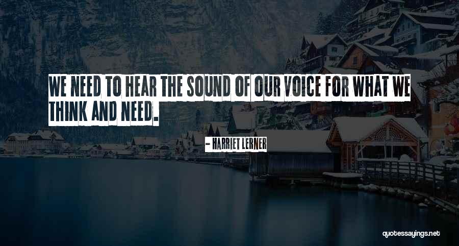 I Still Hear Your Voice Quotes By Harriet Lerner I Still Hear Your Voice Quotes By Harriet Lerner